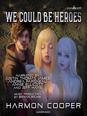 We Could Be Heroes - Audiobook